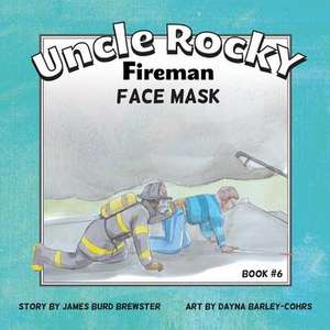 Uncle Rocky, Fireman #6 Face Mask de James Burd Brewster