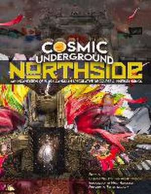 Cosmic Underground Northside de Audrey Hudson