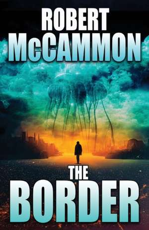 The Border de Robert McCammon