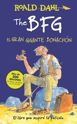 The BFG - El gran gigante bonachón / The BFG de Roald Dahl