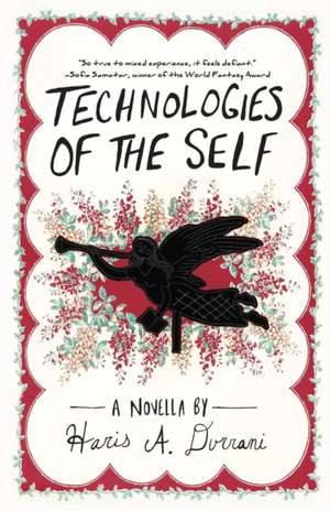 Technologies of the Self de Haris A. Durrani