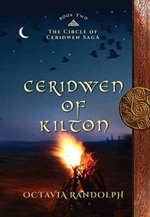 Ceridwen of Kilton de Octavia Randolph