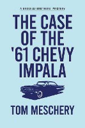 The Case of the '61 Chevy Impala de Tom Meschery