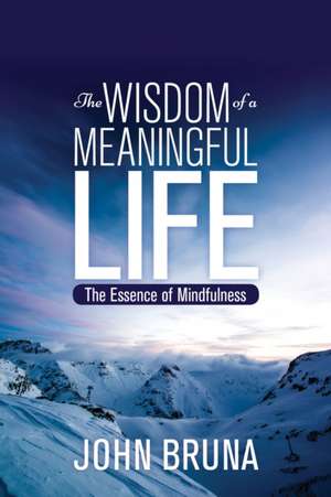 The Wisdom of a Meaningful Life