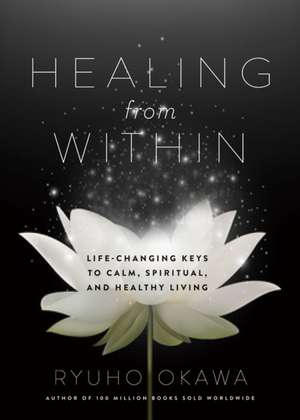 Healing from Within de Ryuho Okawa