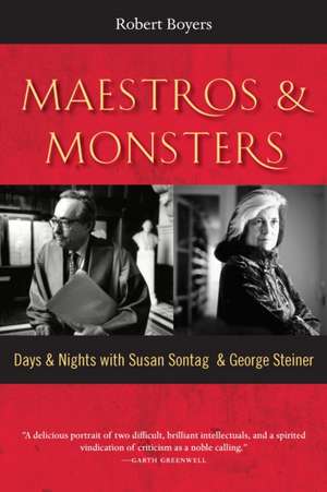 Maestros & Monsters de Robert Boyers