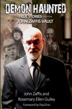 Demon Haunted de John Zaffis