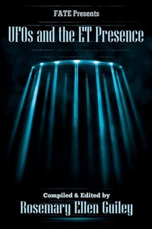 UFOs and the ET Presence de Rosemary Ellen Guiley