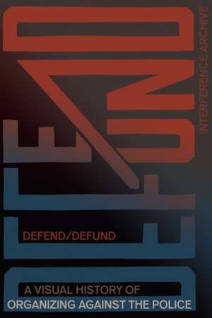 Defend / Defund de Brooke Darrah Shuman