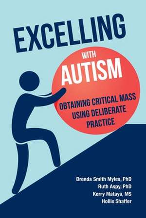 Excelling With Autism de Brenda Smith Myles