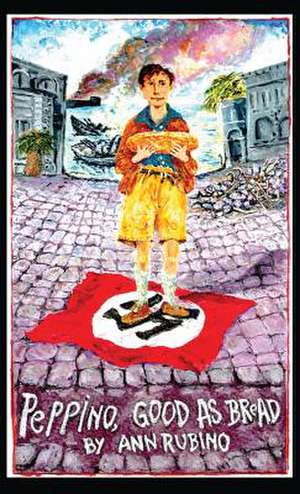 Peppino, Good As Bread de Ann Rubino