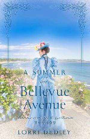 A Summer on Bellevue Avenue de Lorri Dudley