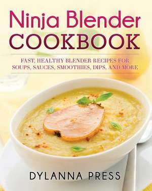 Ninja Blender Cookbook de Press Dylanna