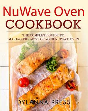 NuWave Oven Cookbook de Dylanna Press