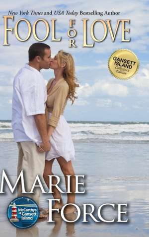 Fool for Love: Gansett Island Series, Book 2 de Marie Force