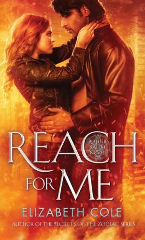 Reach For Me de Elizabeth Cole