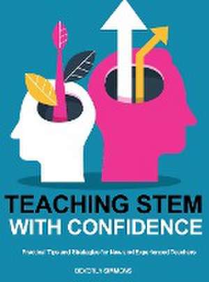 Teaching STEM with Confidence de Bevery Simmons