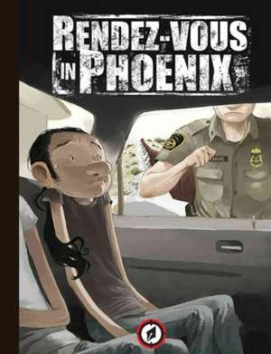 Rendez-vous in Phoenix de Tony Sandoval