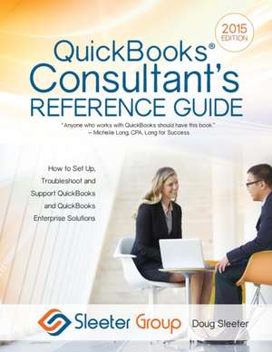 QuickBooks Consultant's Reference Guide de Doug Sleeter