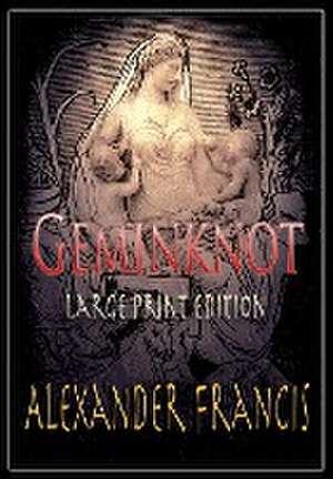 Geminknot de Alexander Francis