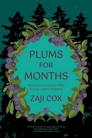 Plums for Months de Zaji Cox