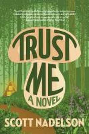 Trust Me de Scott Nadelson