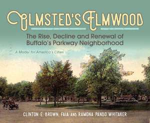 Olmsted's Elmwood de Clinton E Brown