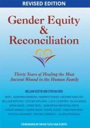 Gender Equity & Reconciliation de William Keepin Ph D