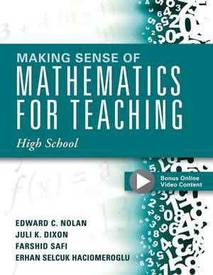 Making Sense of Mathematics for Teaching High School de Juli K. Dixon