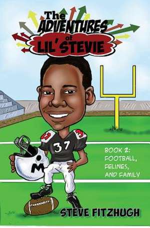 The Adventures of Lil' Stevie Book 2 de Steve Fitzhugh