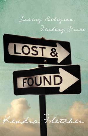 Lost and Found de Kendra Fletcher