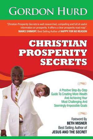 Christian Prosperity Secrets de Gordon Hurd