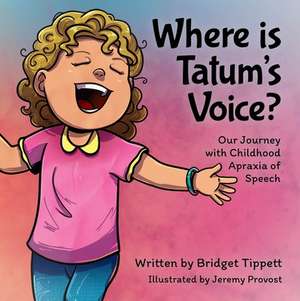 Where Is Tatum's Voice? de Bridget Tippett