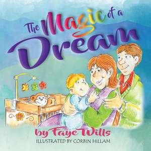 The Magic of a Dream de Faye Wills