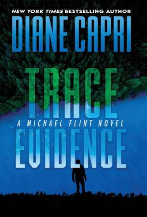 Trace Evidence de Diane Capri