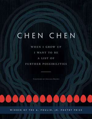 When I Grow Up I Want to Be a List of Further Possibilities de Chen Chen