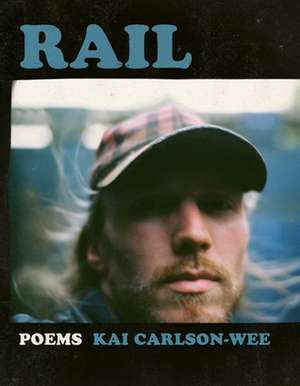 Rail de Kai Carlson-Wee