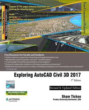 Exploring AutoCAD Civil 3D 2017 de Sham Tickoo Purdue Univ