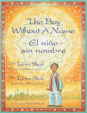 The Boy Without a Name / El niño sin nombre de Idries Shah