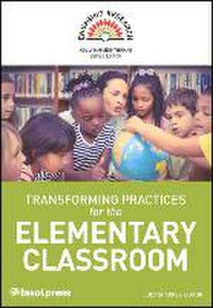 Transforming Practices for the Elementary Classroom de Judy Sharkey