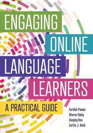 Engaging Online Language Learners de Faridah Pawan