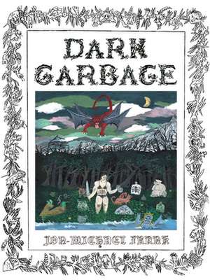 Dark Garbage de Jon-Michael Frank