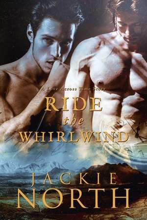 Ride the Whirlwind de Jackie North