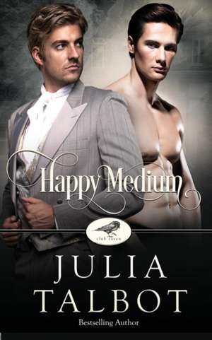 Happy Medium de Julia Talbot