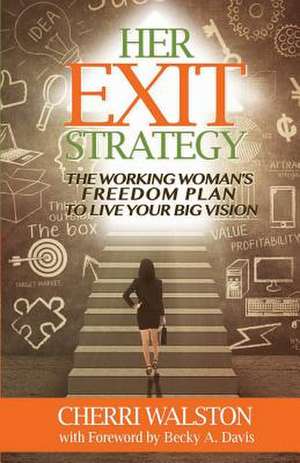 Her Exit Strategy de Cherri Walston