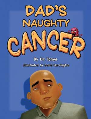 Dad's Naughty Cancer de Tonya