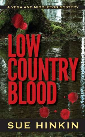 Low Country Blood de Sue Hinkin