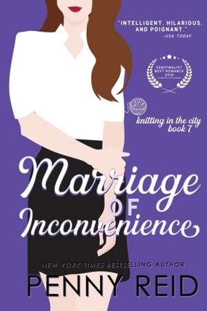 Marriage of Inconvenience de Penny Reid