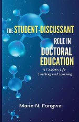 The Student-Discussant Role in Doctoral Education de Marie Ngetiko Fongwa