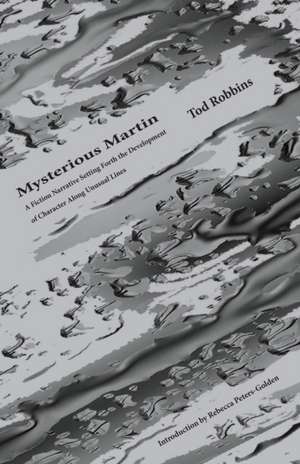 Mysterious Martin de Tod Robbins